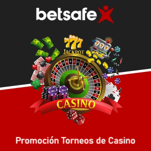 Betsafe: Promoción Torneos de Casino 2024