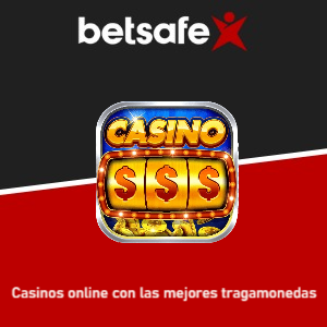 Betsafe: Conoce los casinos online con las mejores tragamonedas